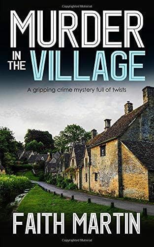 MURDER IN THE VILLAGE a gripping crime mystery full of twists by MARTIN, FAITH Paperback Book Pre-Owned English
