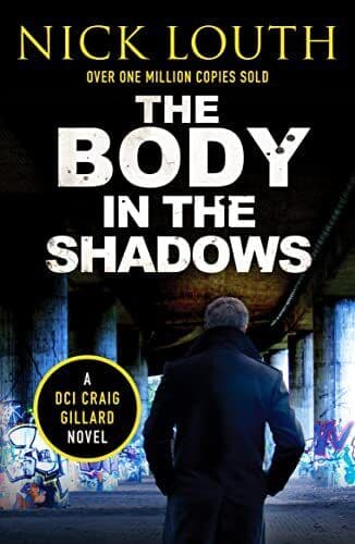The Body in the Shadows: 11 (DCI Craig …, Louth, Nick Paperback Book Pre-Owned English