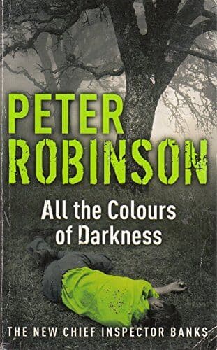 All the Colours of Darkness by Robinson Peter Paperback Book Pre-Owned English