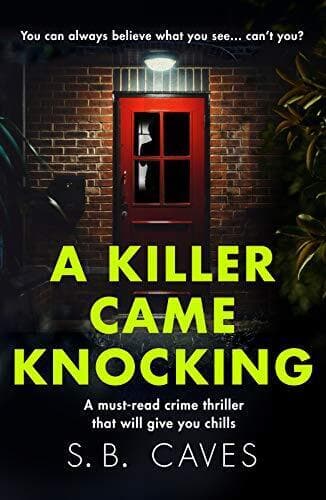 A Killer Came Knocking: A must read crime thriller that will g… by S. B. Caves Paperback Book Pre-Owned English