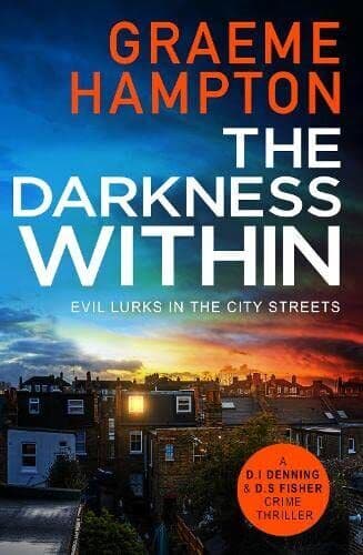The Darkness Within: 3 (D.I Denning…, Hampton, Graeme Paperback Book Pre-Owned English