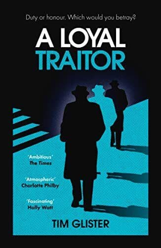 A Loyal Traitor: A Richard Knox Spy Th…, Glister, Tim Paperback Book Pre-Owned English