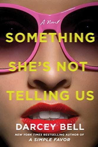Something She’s Not Telling Us by Bell, Darcey Paperback Book Pre-Owned English