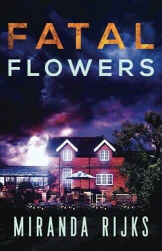 Fatal Flowers (A Dr Pippa Durrant Mystery) by Rijks, Miranda Fast Paperback Book Pre-Owned English