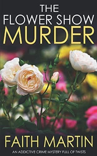 THE FLOWER SHOW MURDER an addictive crime mystery full of tw… by MARTIN, FAITH Paperback Book Pre-Owned English