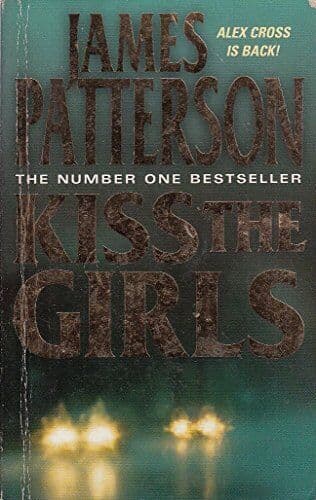 Kiss the Girls by Patterson, James  Paperback Book Pre-Owned English