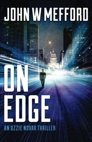 ON Edge (An Ozzie Novak Thriller,  1): Volume 13 (Red… by Mefford, John W. Paperback Book Pre-Owned English