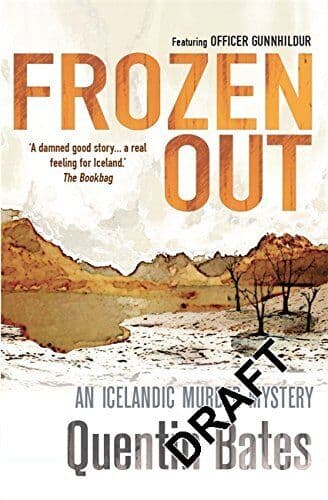 Frozen Out (Gunnhildur Mystery), Quentin Bates Paperback Book Pre-Owned English
