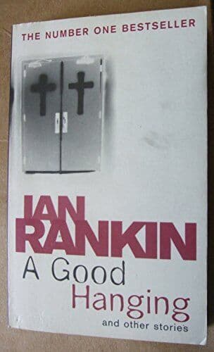 A Good Hanging by Rankin, Ian Paperback Book Pre-Owned English