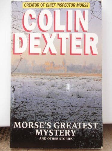 Spec Edn Morse, s Greatest Mystery by Colin Dexter  Paperback Book Pre-Owned English