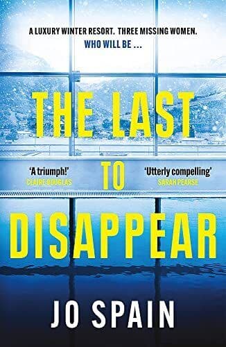 The Last to Disappear: a chilling and hea…, Spain, Jo Paperback Book Pre-Owned English