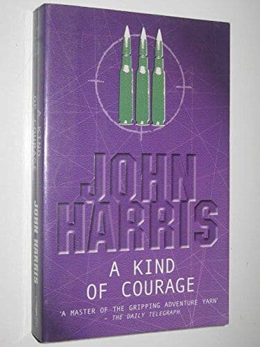 A Kind Of Courage by John Harris  Paperback Book Pre-Owned English