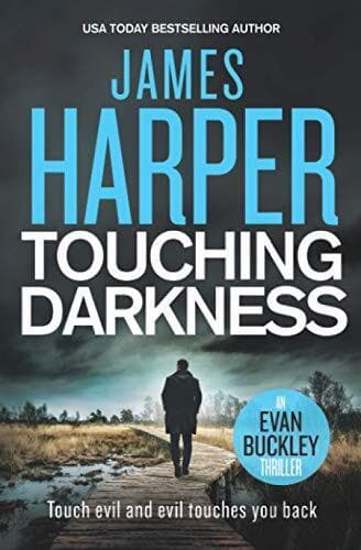 Touching Darkness: An Evan Buckley Cr…, Harper, James Paperback Book Pre-Owned English
