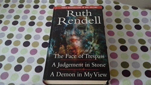 The Face of Trespass; A Judgement in Stone; A Demon in My View by Ruth Rendell Paperback Book Pre-Owned English