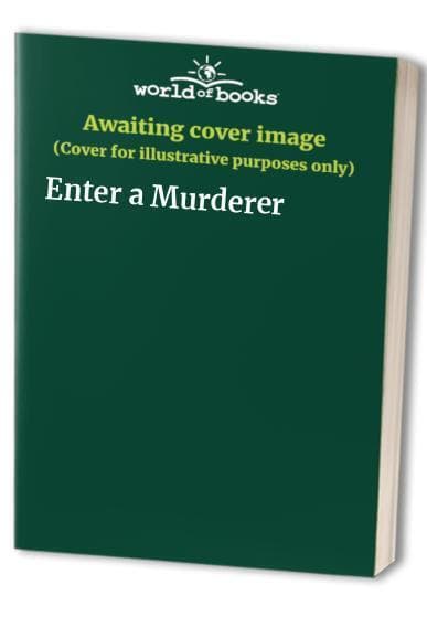 Enter a Murderer  Paperback Book Pre-Owned English