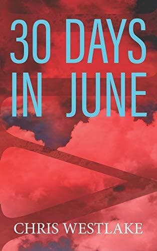 30 DAYS IN JUNE: A Serial Killer Crime Thriller by Westlake, Chris Paperback Book Pre-Owned English