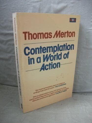 Contemplation in a World of Action, Merton, Thomas Paperback Book Pre-Owned English