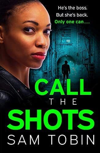 Call the Shots: a gripping, explosive, a…, Tobin, Sam Paperback Book Pre-Owned English