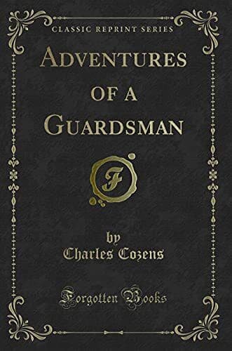 Adventures of a Guardsman (Classic …, Cozens, Charles Paperback Book Pre-Owned English