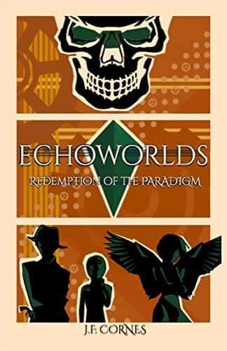 EchoWorlds: Redemption of the Paradigm, Cornes, J.F. Paperback Book Pre-Owned English