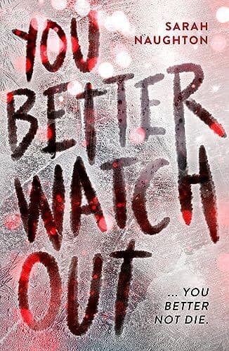 You Better Watch Out: You better no…, Naughton, Sarah Paperback Book Pre-Owned English