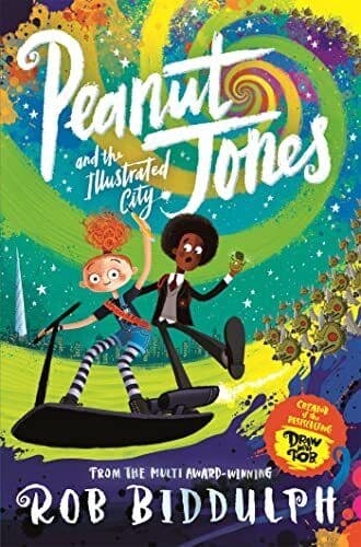 Peanut Jones and the Illustrated City: from the creator of D… by Biddulph, Rob Paperback Book Pre-Owned English