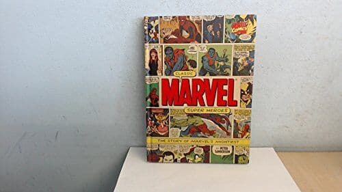 Classic Marvel Super Heroes - The Story Of Marvel’s Mighti… by Peter Sanderson Paperback Book Pre-Owned English