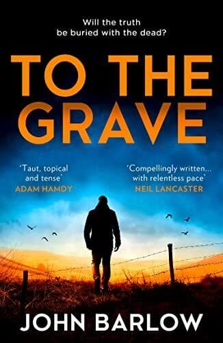 To the Grave: The gritty and gripping …, Barlow, John Paperback Book Pre-Owned English