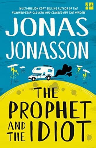 The Prophet and the Idiot: The new …, Jonasson, Jonas Paperback Book Pre-Owned English