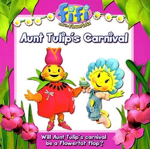 Aunt Tulip’s Carnival : Fifi And The …, Keith Chapman Paperback Book Pre-Owned English