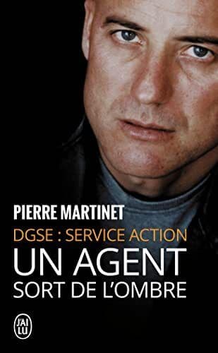 Un agent sort de l’ombre: DGSE : Se…, Lobjois, Philip Paperback Book Pre-Owned English