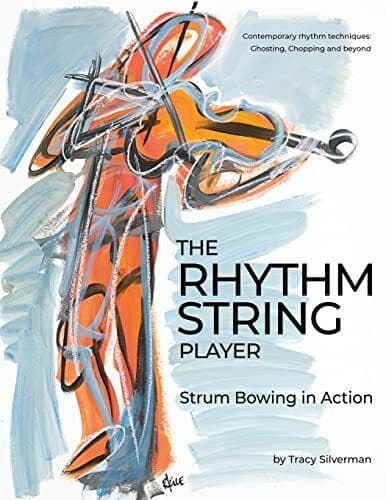 The Rhythm String Player: Strum Bow…, Silverman, Trac Paperback Book Pre-Owned English