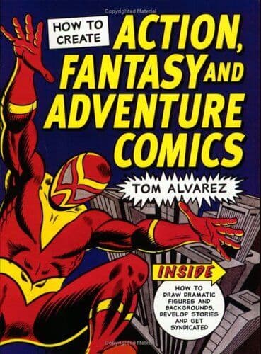 How to Create Action, Fantasy and Adve…, Alvarez, Tom Paperback Book Pre-Owned English