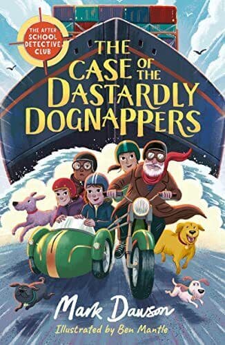 The Case of the Dastardly Dognappers (…, Dawson, Mark Paperback Book Pre-Owned English