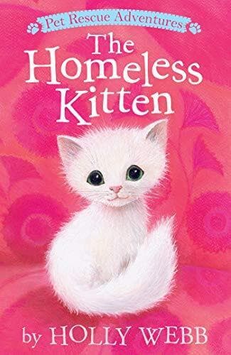 The Homeless Kitten (Pet Rescue Adventures) by Webb, Holly  Paperback Book Pre-Owned English
