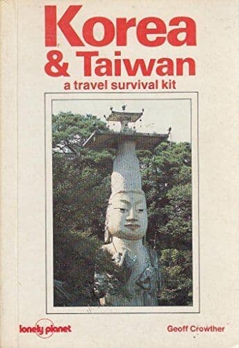 Korea and Taiwan: A Travel Survival Kit by Crowther, Geoff Paperback Book Pre-Owned English