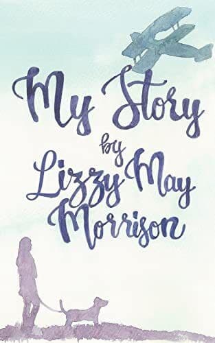 My Story, Lizzy May Morrison Paperback Book Pre-Owned English