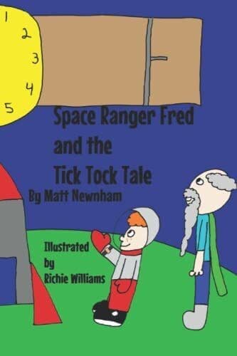 Space Ranger Fred and the Tick Tock T…, Newnham, Matt Paperback Book Pre-Owned English