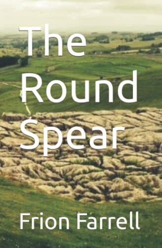 The Round Spear: 1 (Myriar Series), Farrell, Frion Paperback Book Pre-Owned English