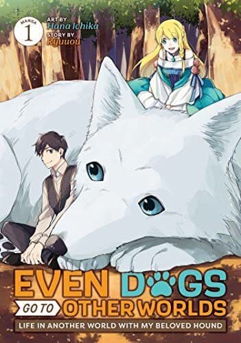 Even Dogs Go to Other Worlds: Life in Anothe…, Ryuuou Paperback Book Pre-Owned English