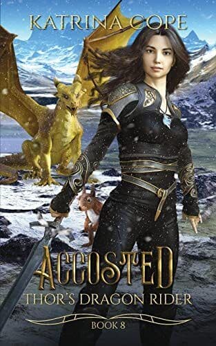 Accosted: 8 (Thor’s Dragon Rider), Cope, Katrina Paperback Book Pre-Owned English