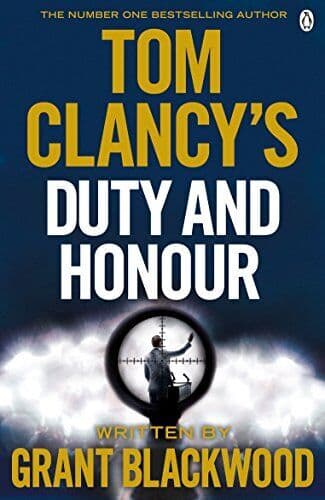 Tom Clancy’s Duty and Honour: INSPIRATION FOR THE THRILLI… by Blackwood, Grant Paperback Book Pre-Owned English