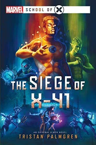 The Siege of X-41: A Marvel: School…, Palmgren, Trist Paperback Book Pre-Owned English