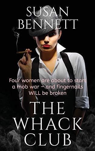 The Whack Club: Four women are about…, Bennett, Susan Paperback Book Pre-Owned English