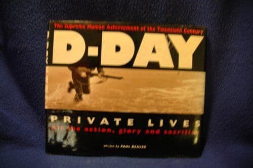 D-DAY, PRIVATE LIVES, All the Action,…, Beaver, Paul. Paperback Book Pre-Owned English