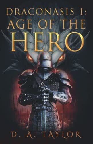Draconasis 1: Age of the Hero, Taylor, D A Paperback Book Pre-Owned English