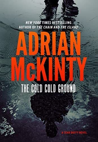 The Cold Cold Ground: 1 (Sean Duffy) by McKinty, Adrian Paperback Book Pre-Owned English