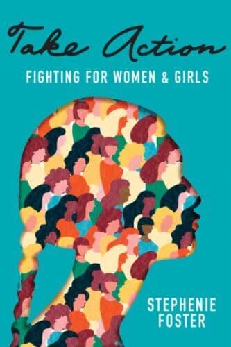 Take Action: Fighting for Women & G…, Foster, Stephen Paperback Book Pre-Owned English