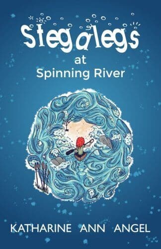Stegalegs at Spinning River: A Jilly Jonah by Angel, Katharine Ann Paperback Book Pre-Owned English