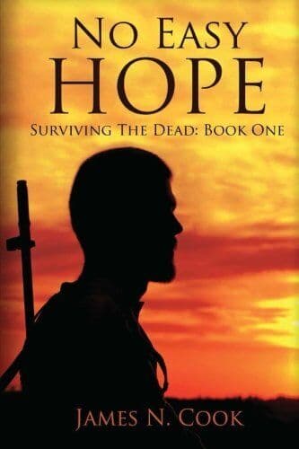 No Easy Hope: Volume 1 (Surviving the…, Cook, James N Paperback Book Pre-Owned English